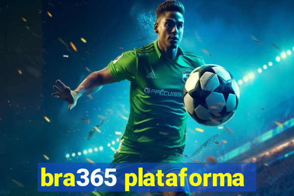 bra365 plataforma